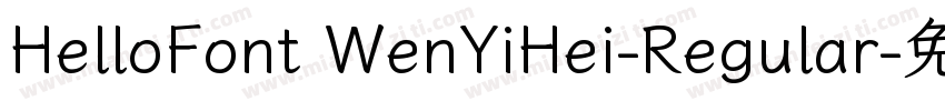 HelloFont WenYiHei-Regular字体转换